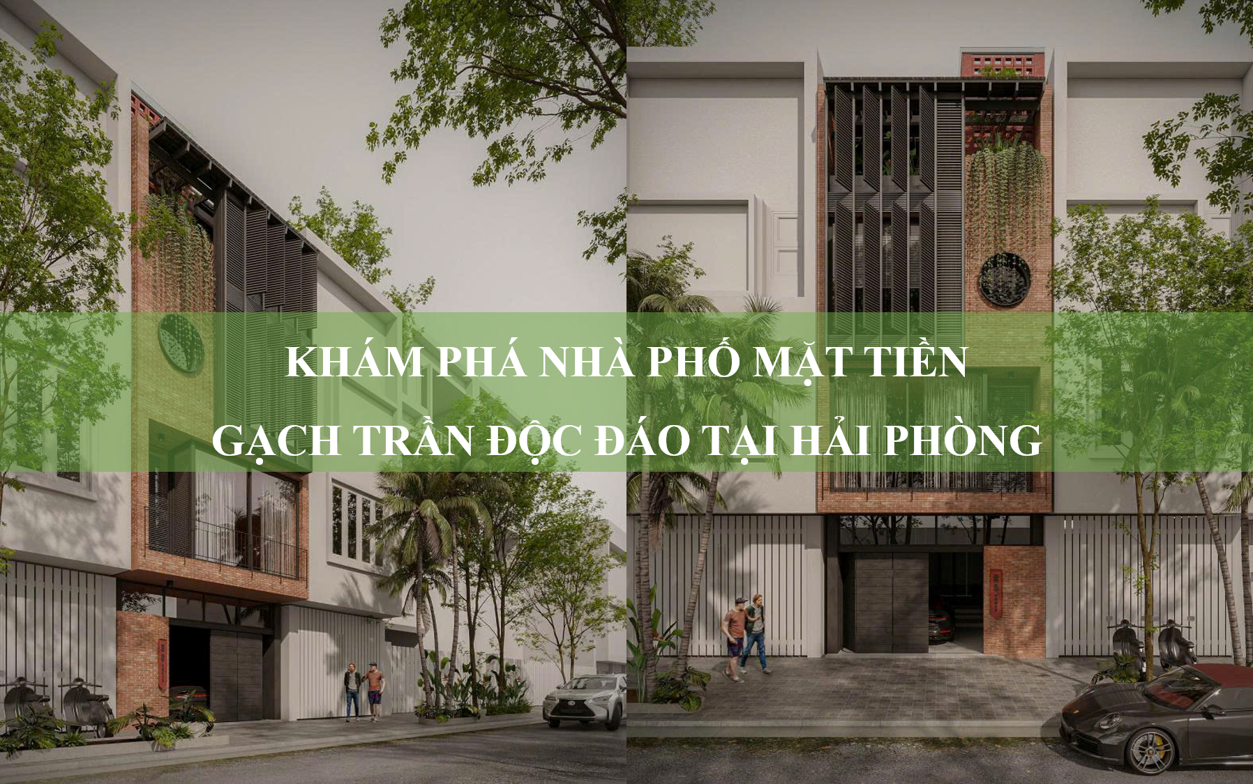 Khám phá nhà phố mặt tiền gạch trần độc đáo tại Hải Phòng